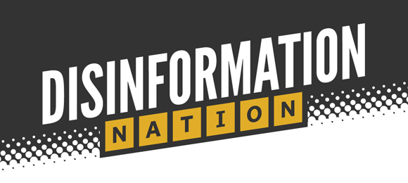 Disinformation Nation